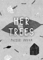HER TREES: PUZZLE DREAM